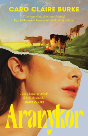 Caro Claire Burke: Aranykor