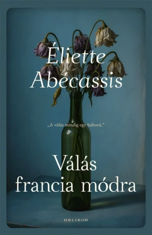 Éliette Abécassis: Válás francia módra